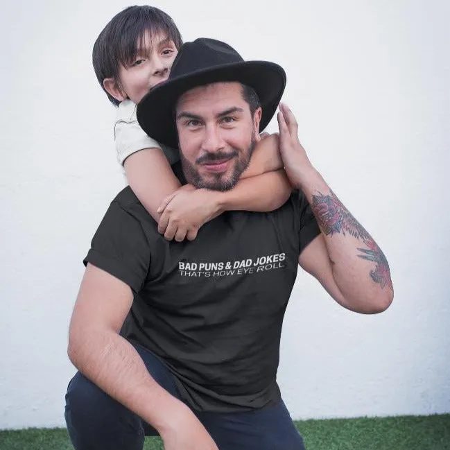 Bad Puns & Dad Jokes Men's/Unisex T-Shirt