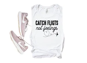 Catch Flights Not Feelings | Womens Yoga Tank