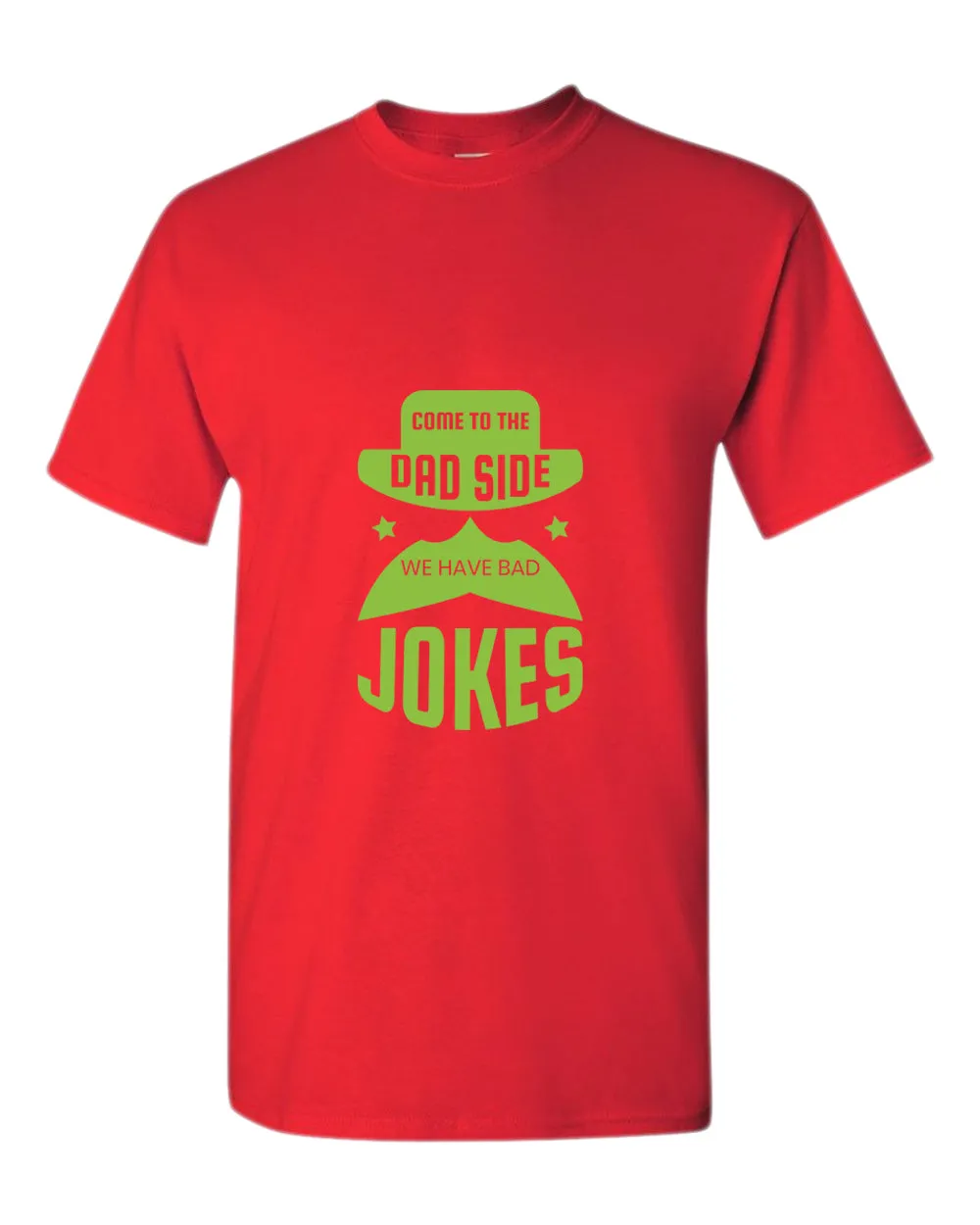 Come to the dad side we have bad jokes t-shirt, funny daddy t-shirt