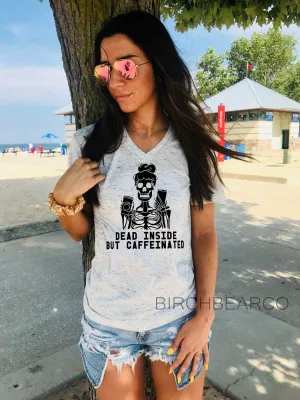 Dead Inside But Caffeinated | Funny Shirt | Unisex V Neck