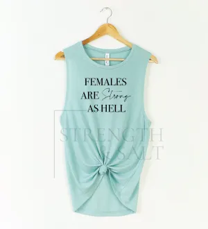 Females Are Strong Hell Muscle Tank