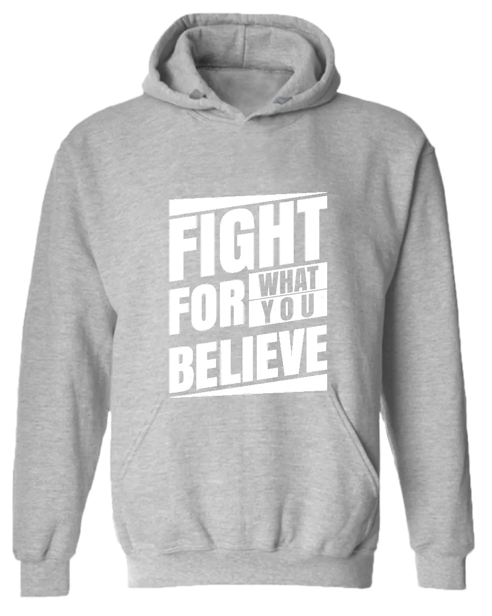Fight for what you believe hoodie, motivational hoodie, inspirational hoodies, casual hoodies