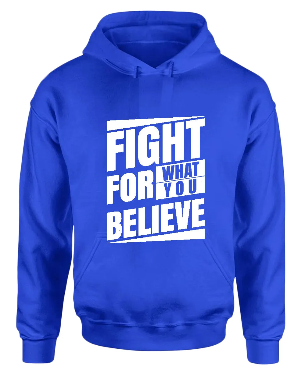 Fight for what you believe hoodie, motivational hoodie, inspirational hoodies, casual hoodies