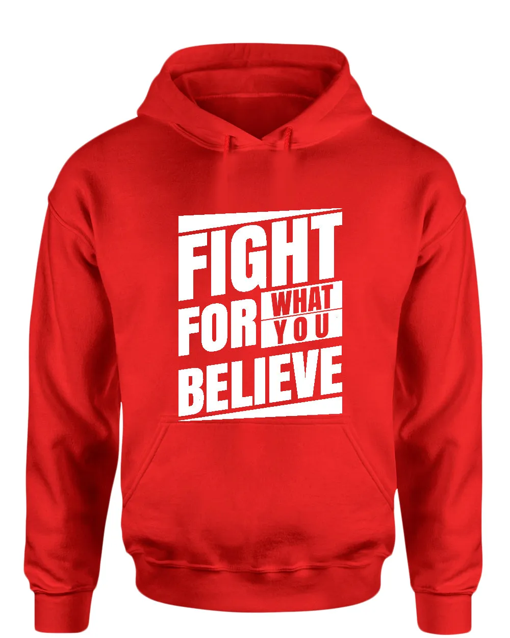 Fight for what you believe hoodie, motivational hoodie, inspirational hoodies, casual hoodies