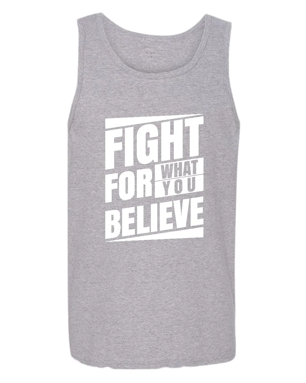 Fight for what you believe tank top, motivational tank top, inspirational tank tops, casual tank tops