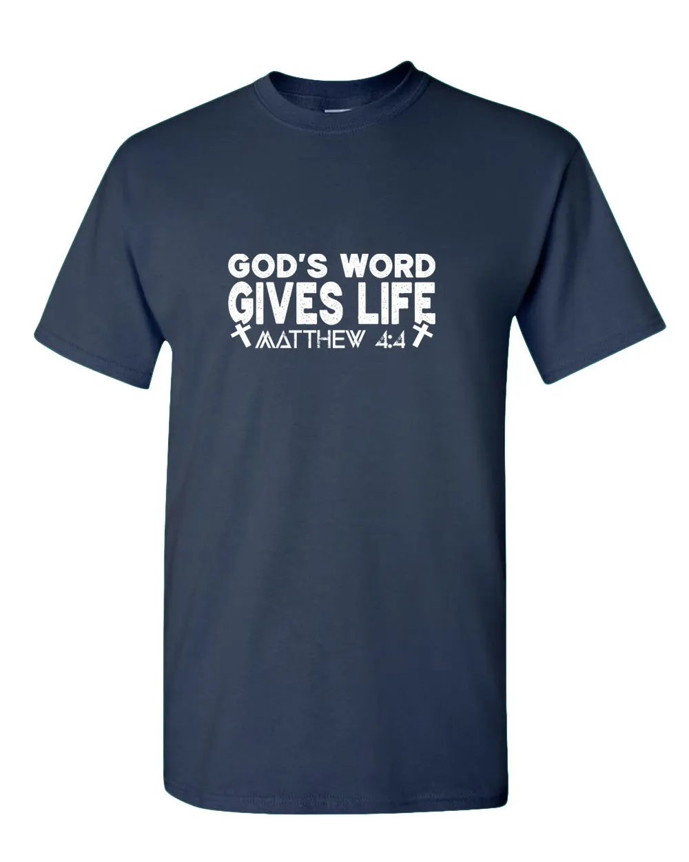 God's Word Gives Life T-shirt Matthew 4:4 T-shirt