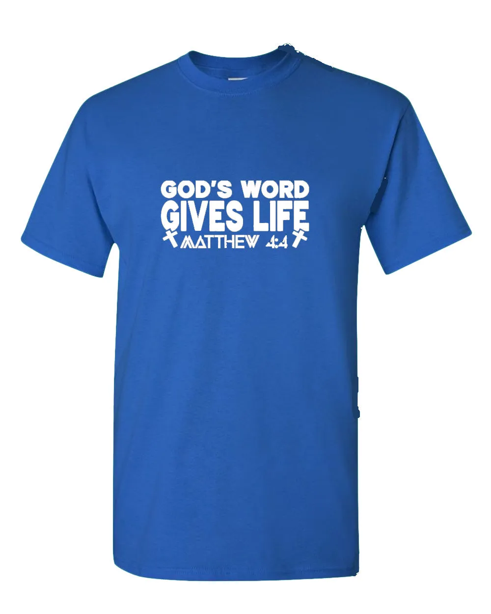 God's Word Gives Life T-shirt Matthew 4:4 T-shirt