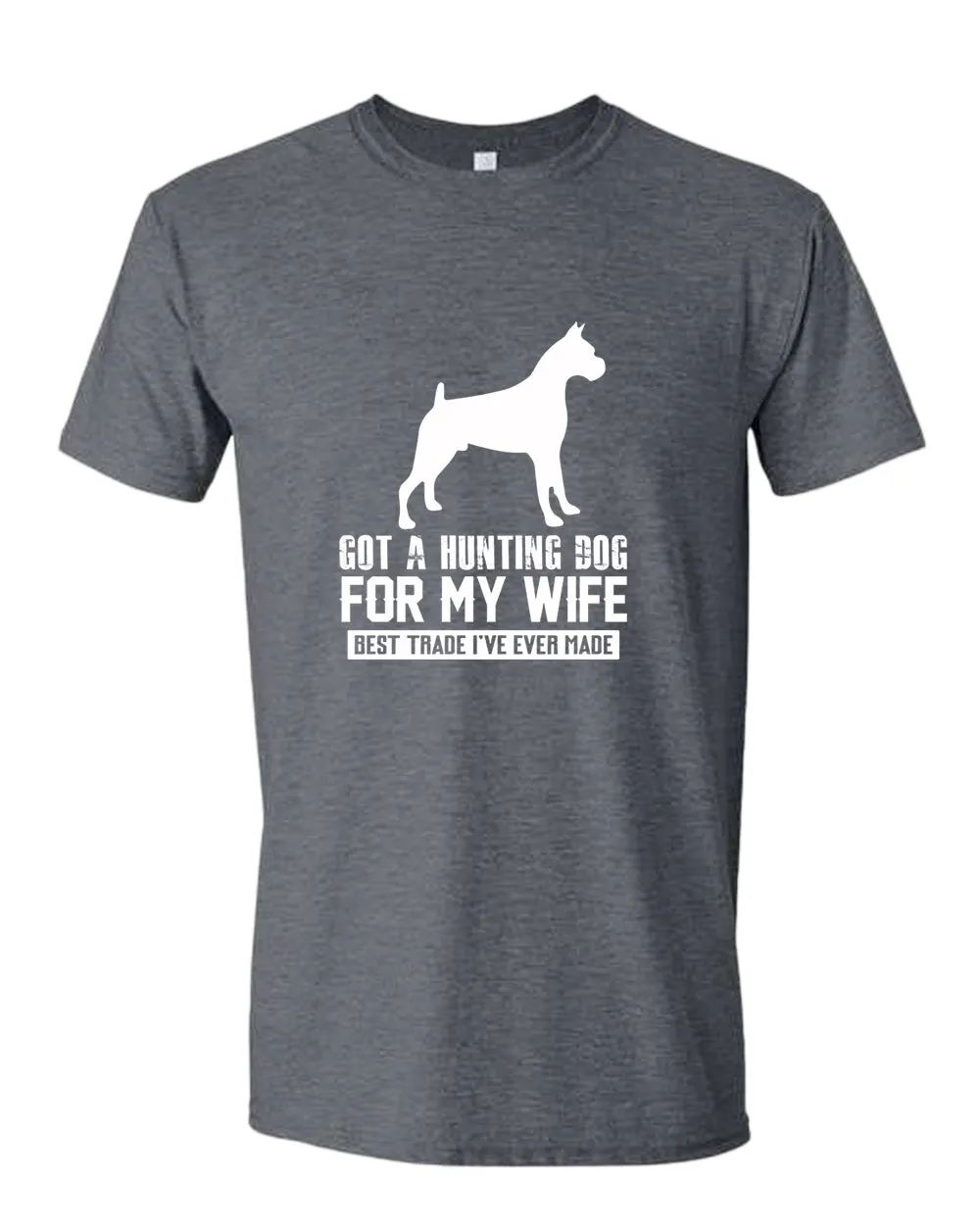 Got a hunting dog for my wife, best trade i've ever made t-shirt, funny tees