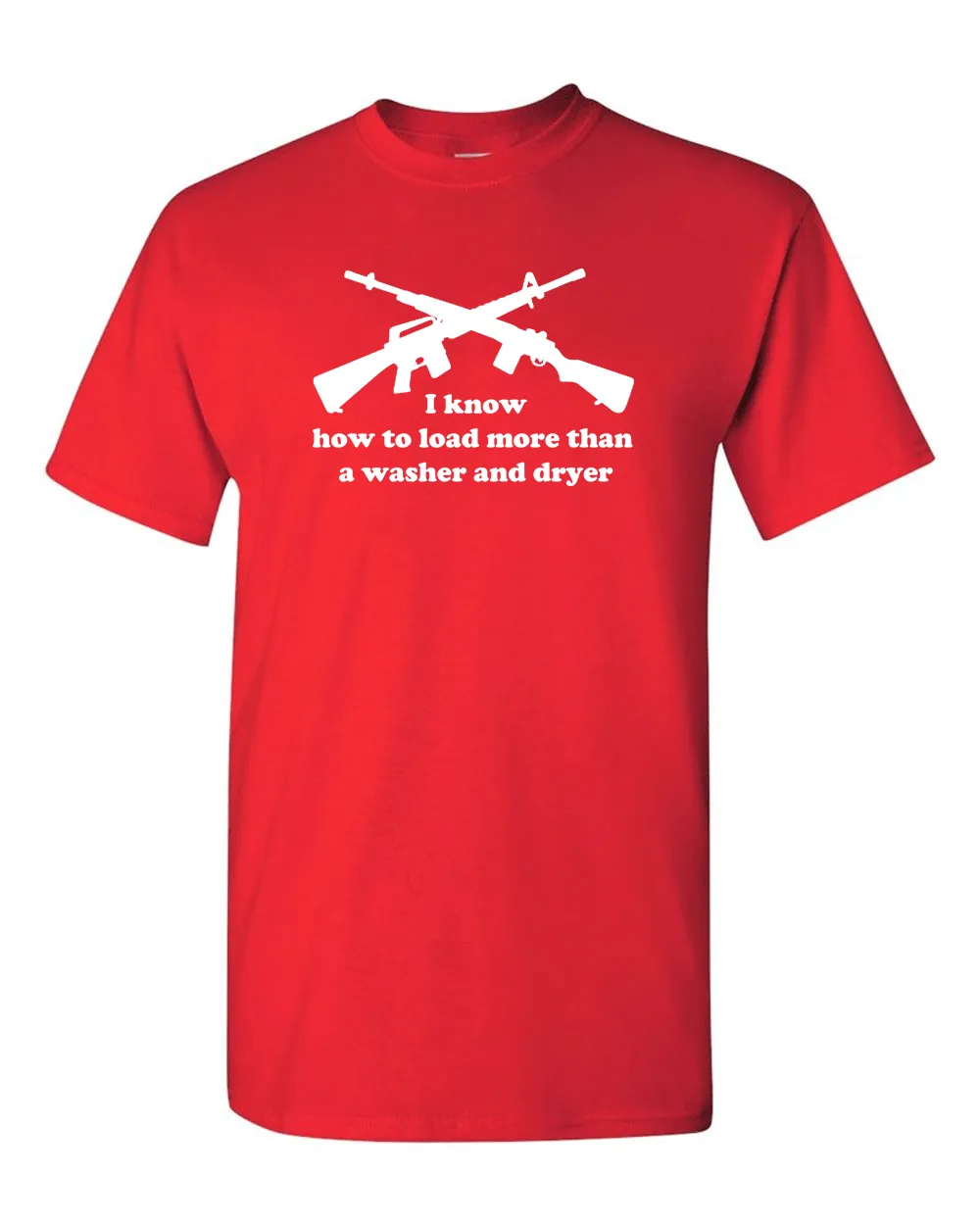 I know How To Load More Than Washer and Dryer T-shirt 2nd amendment tees