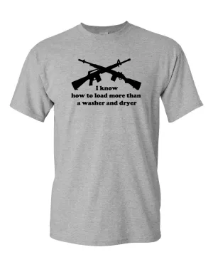 I know How To Load More Than Washer and Dryer T-shirt 2nd amendment tees