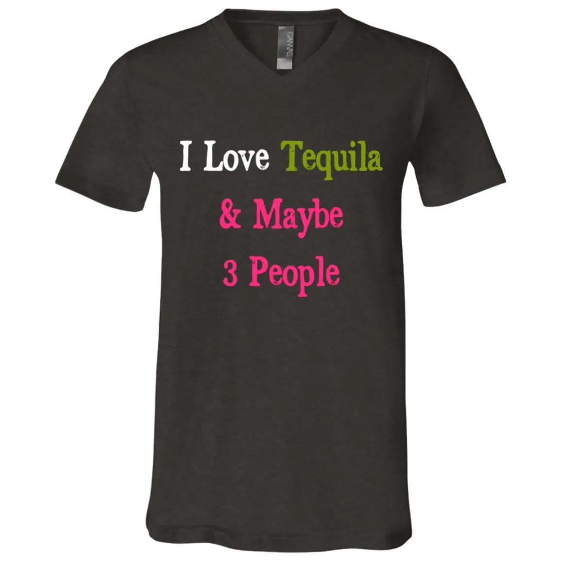I Love Tequila & Maybe 3 People - Unisex Party Vacay Drinking Tee