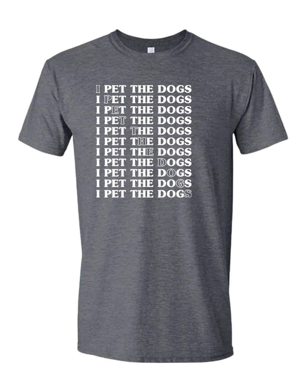 I pet the dogs t-shirt, dog lover tees