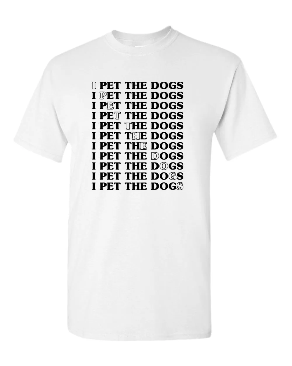 I pet the dogs t-shirt, dog lover tees