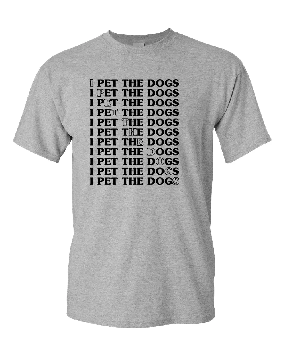 I pet the dogs t-shirt, dog lover tees
