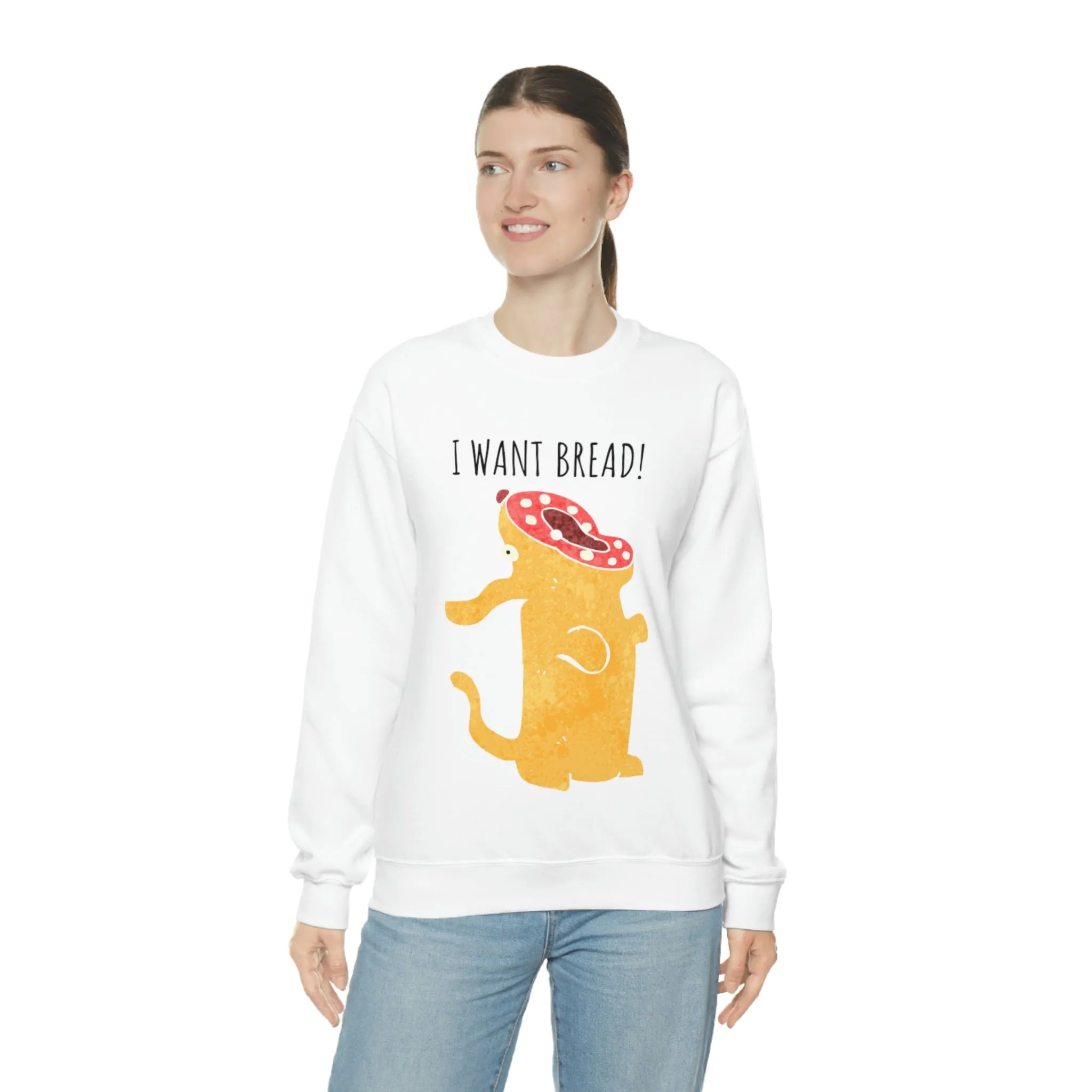 'I Want Bread' Unisex Sweatshirt