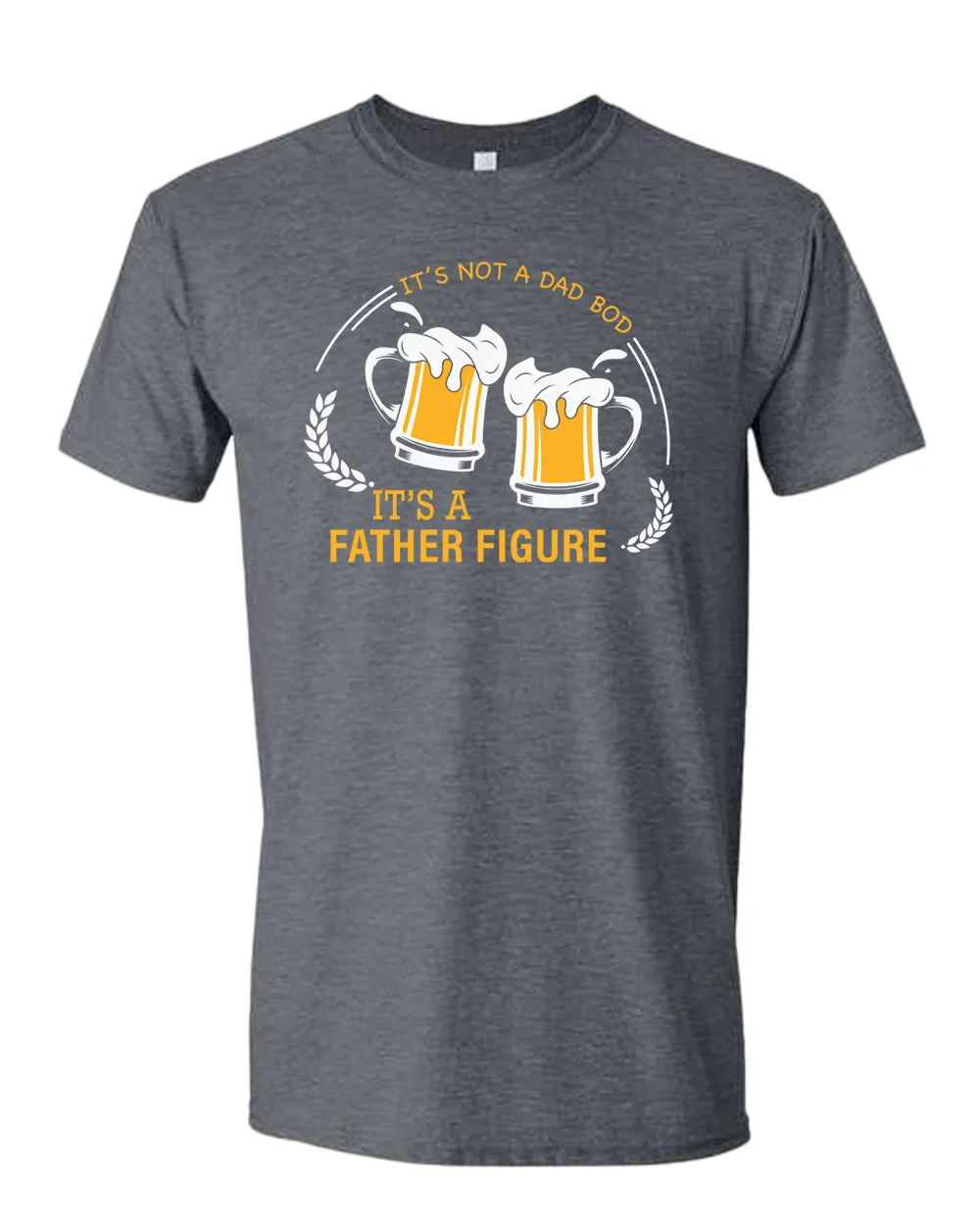 It's not a dad bod, it's a father figure t-shirt, beer tees