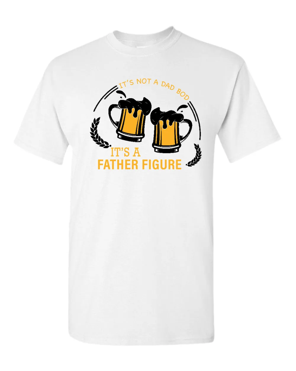 It's not a dad bod, it's a father figure t-shirt, beer tees