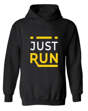 Just run hoodie, motivational hoodie, inspirational hoodies, casual hoodies