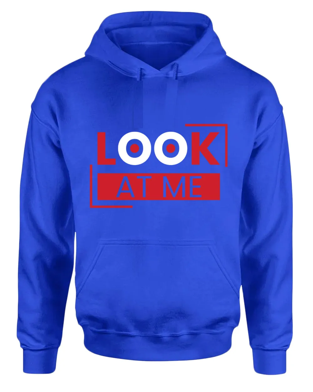 Look at me hoodie, motivational hoodie, inspirational hoodies, casual hoodies