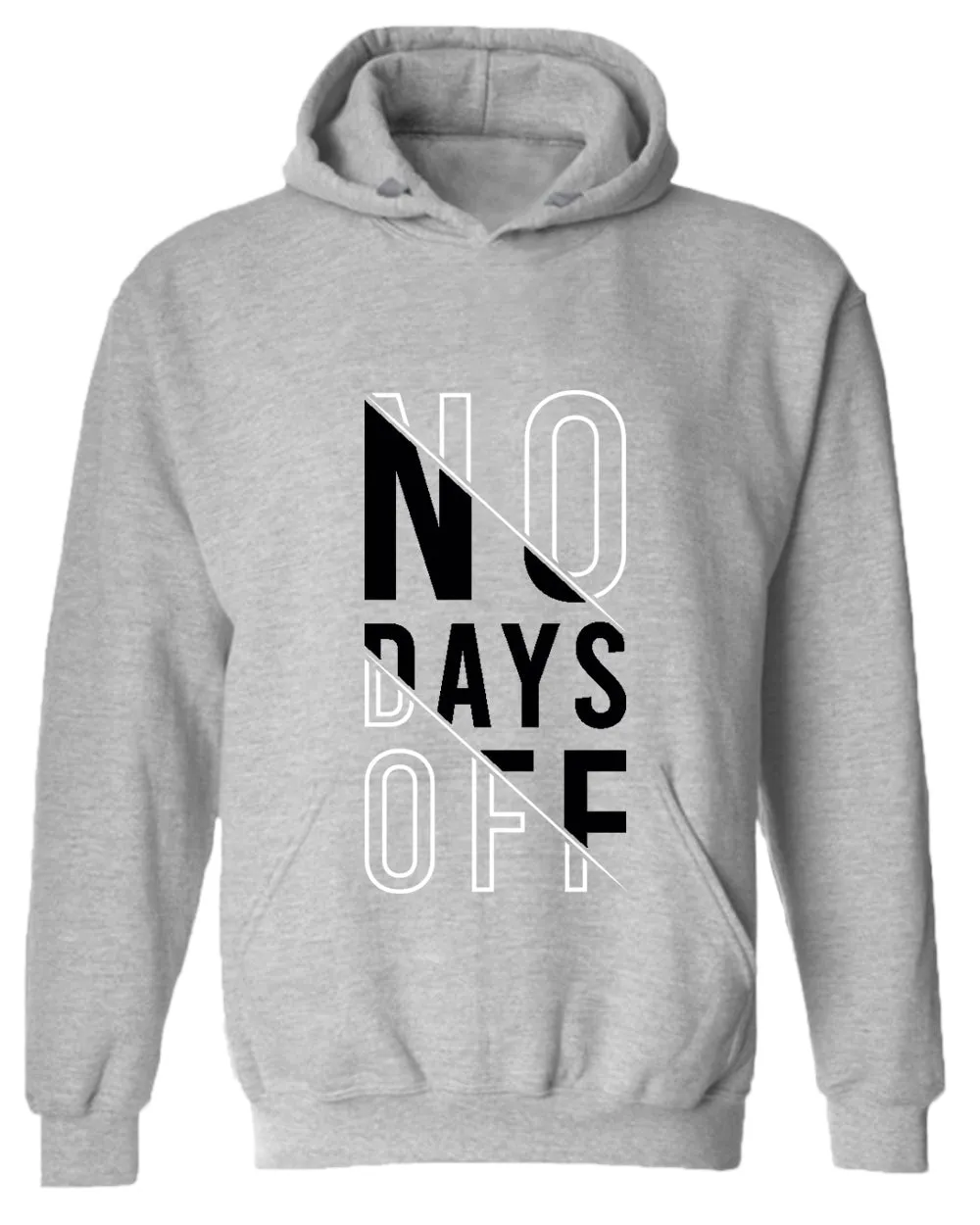 No days off hoodie, motivational hoodie, inspirational hoodies, casual hoodies