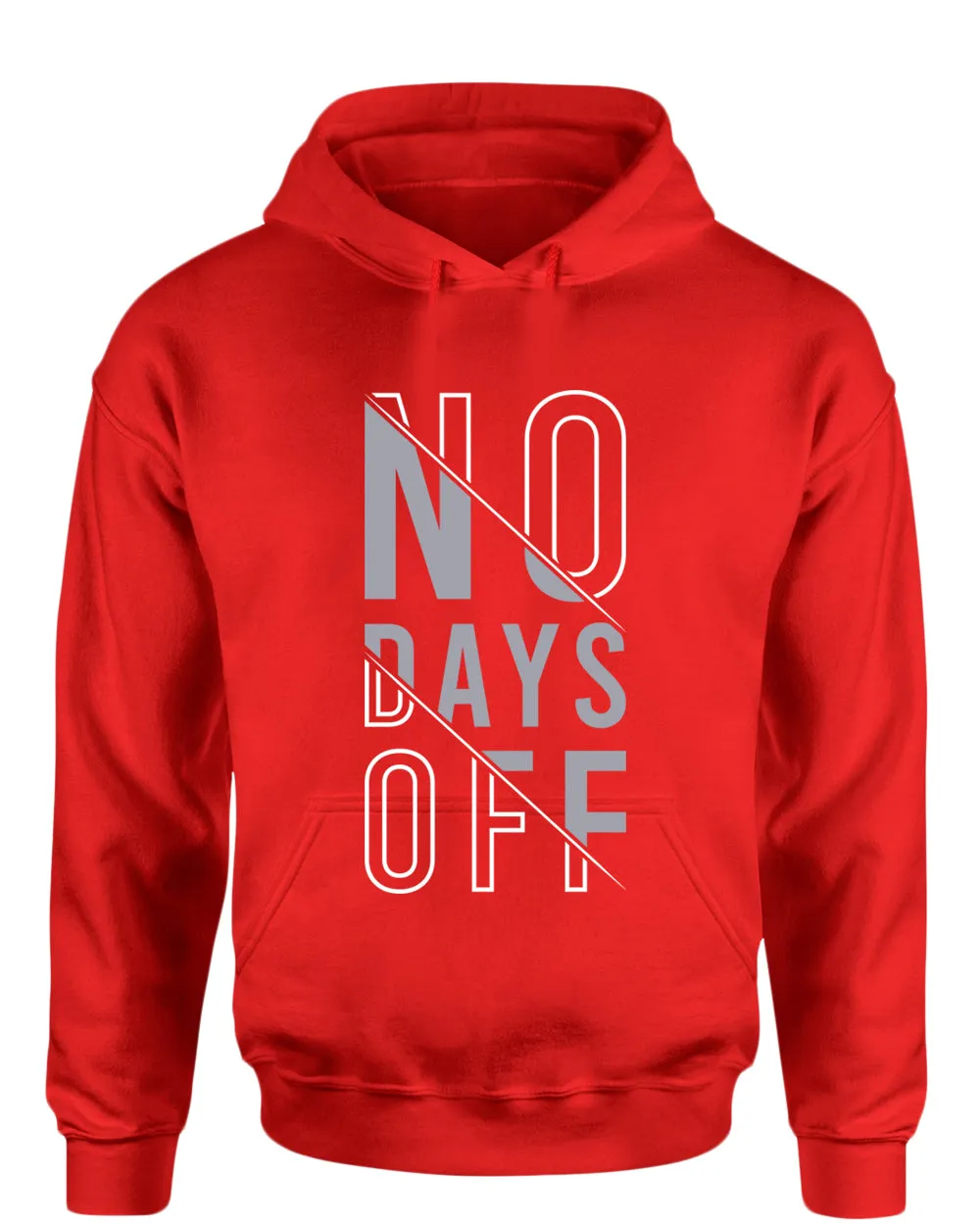 No days off hoodie, motivational hoodie, inspirational hoodies, casual hoodies