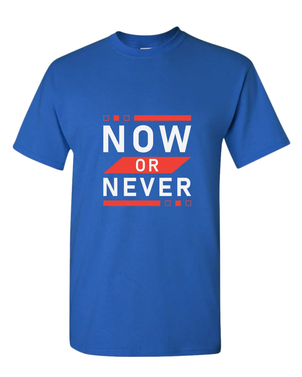 Now or never t-shirt, motivational t-shirt, inspirational tees, casual tees