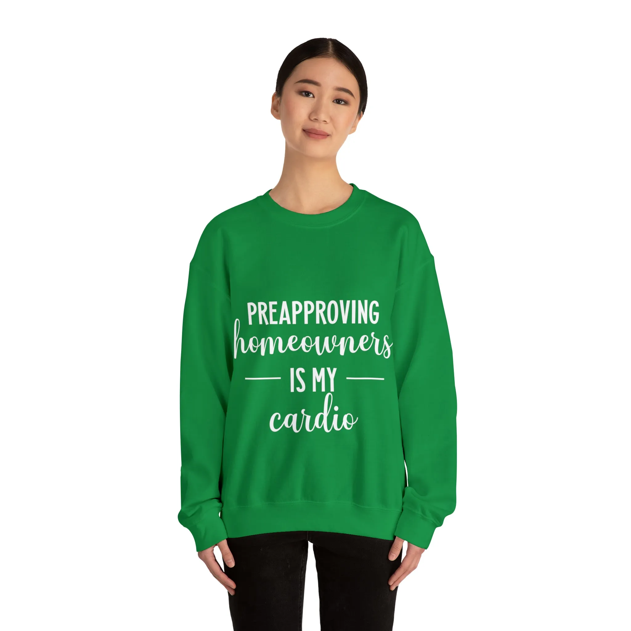 Preapproving Homeowners Sweatshirt