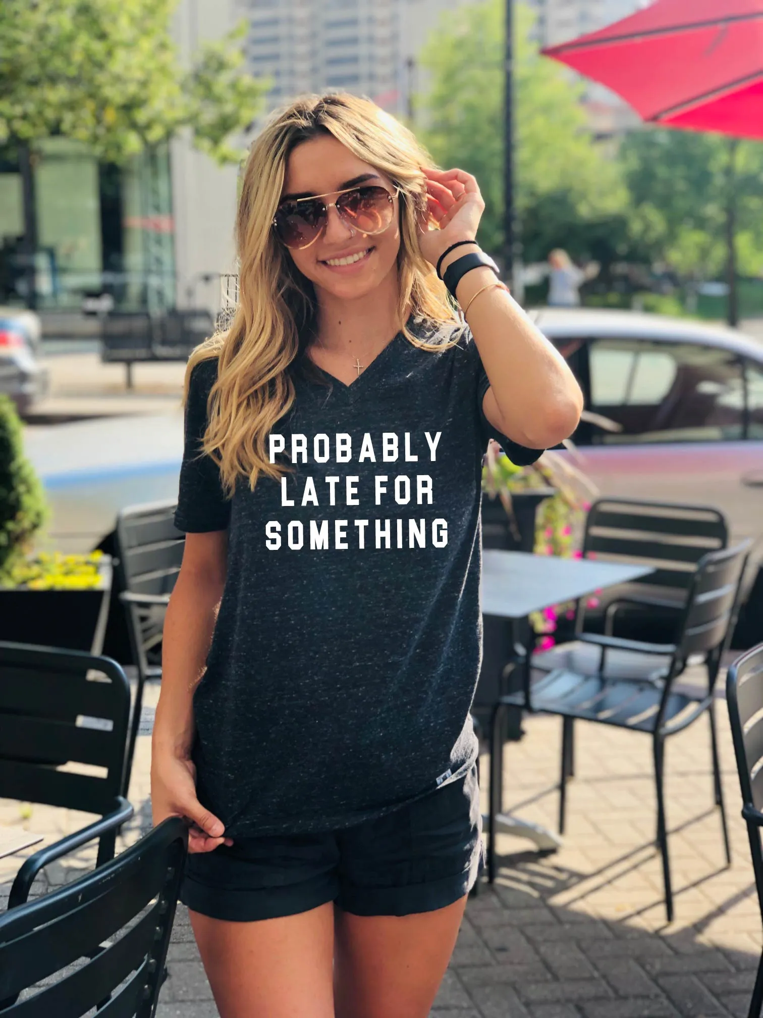 Probably Late For Something Shirt | Unisex V Neck