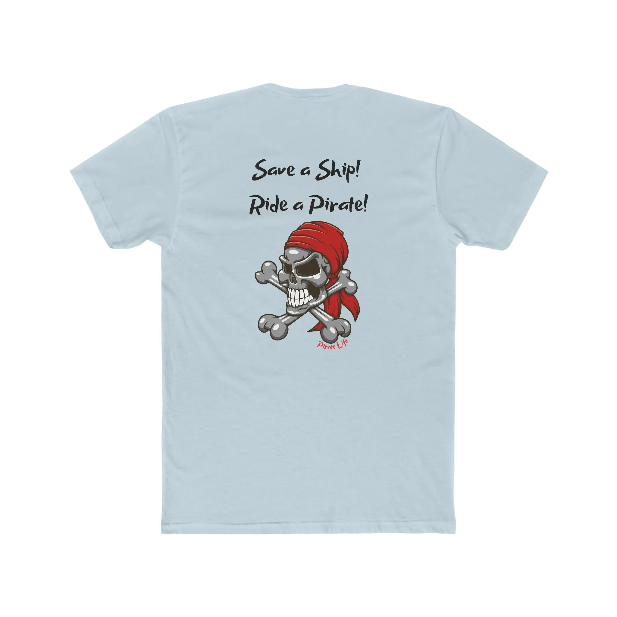 Save a Ship! Ride a Pirate! T