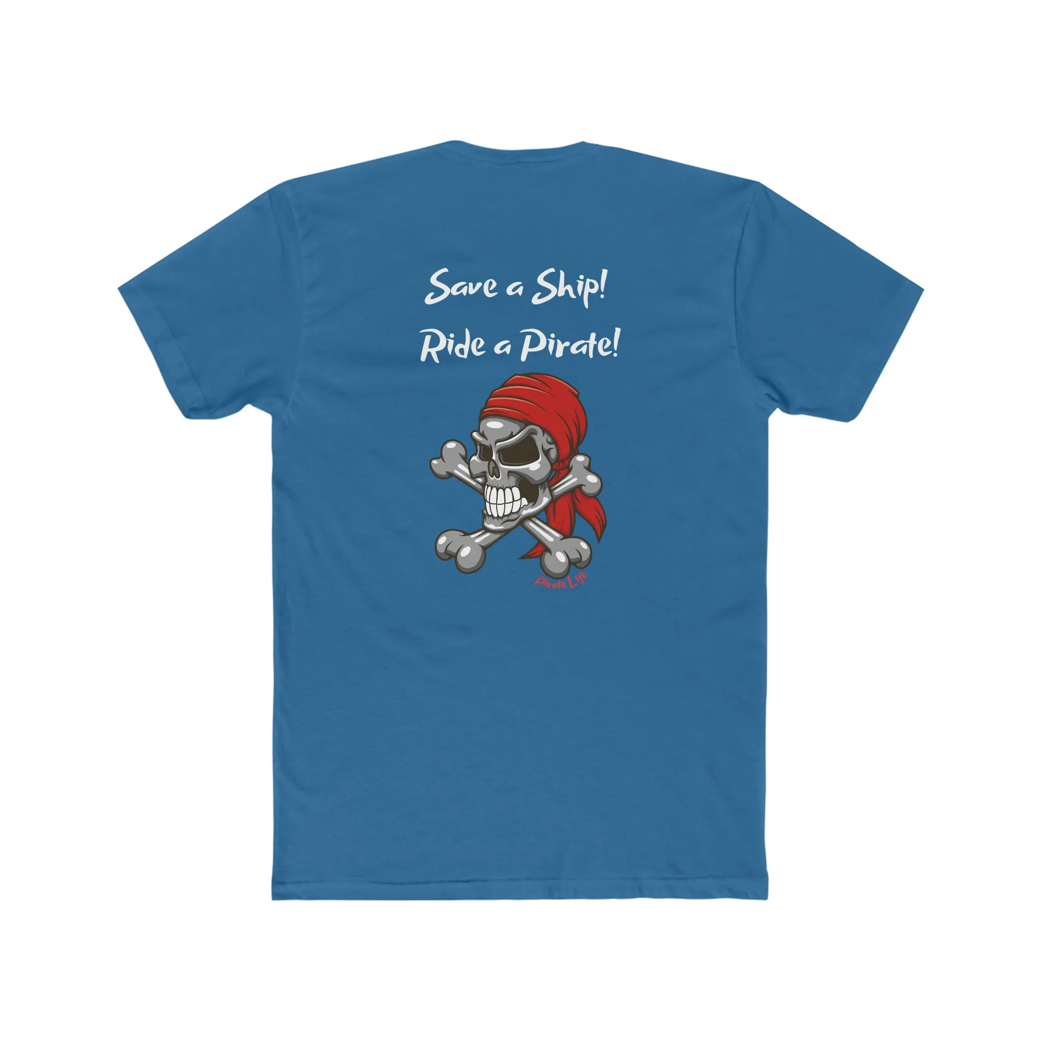 Save a Ship! Ride a Pirate! T