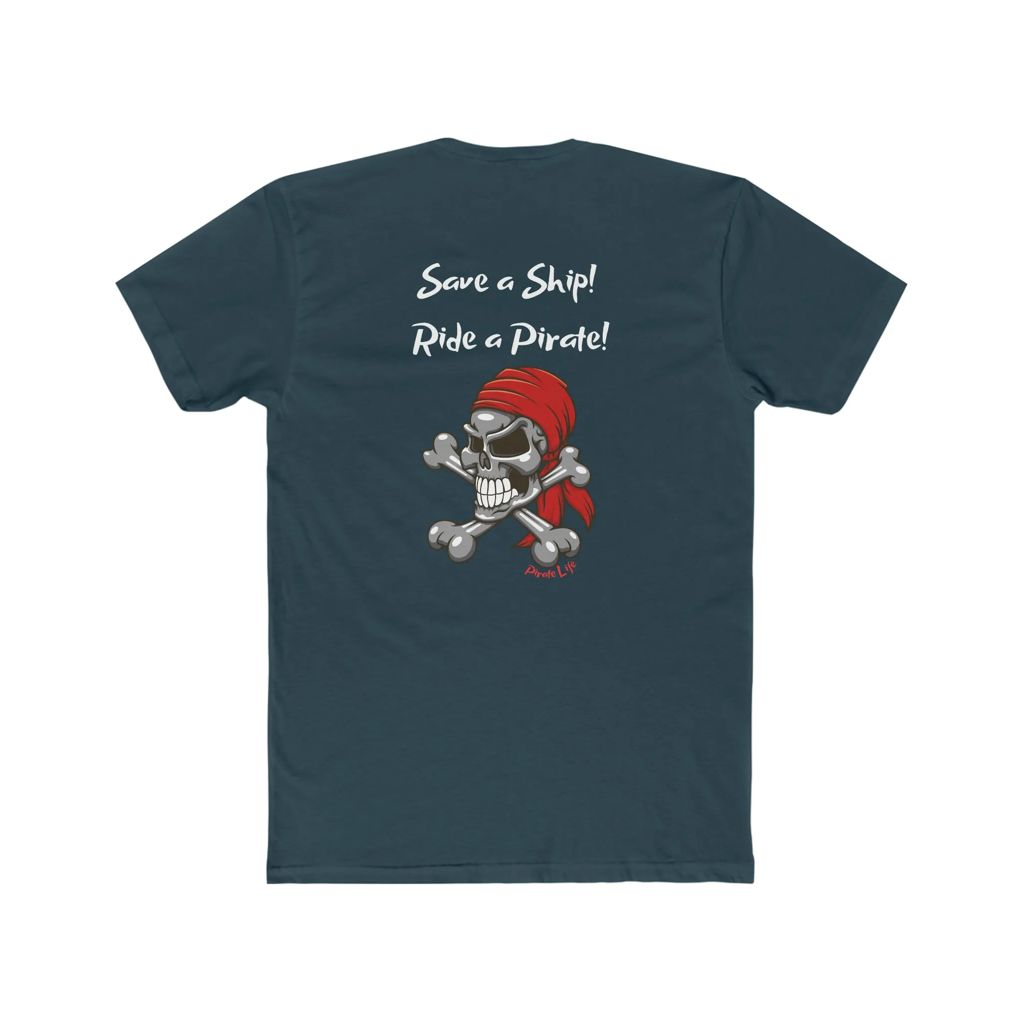Save a Ship! Ride a Pirate! T