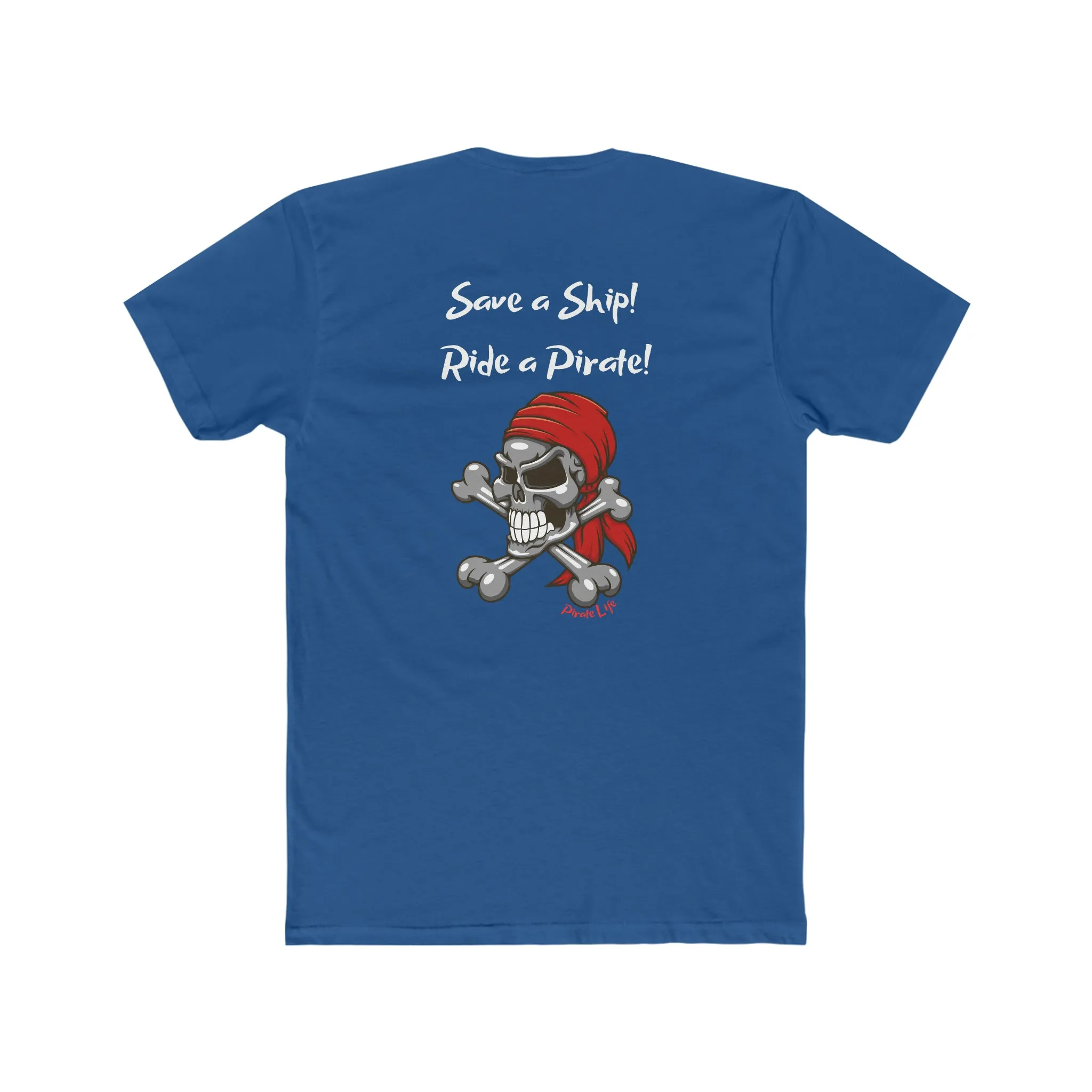 Save a Ship! Ride a Pirate! T