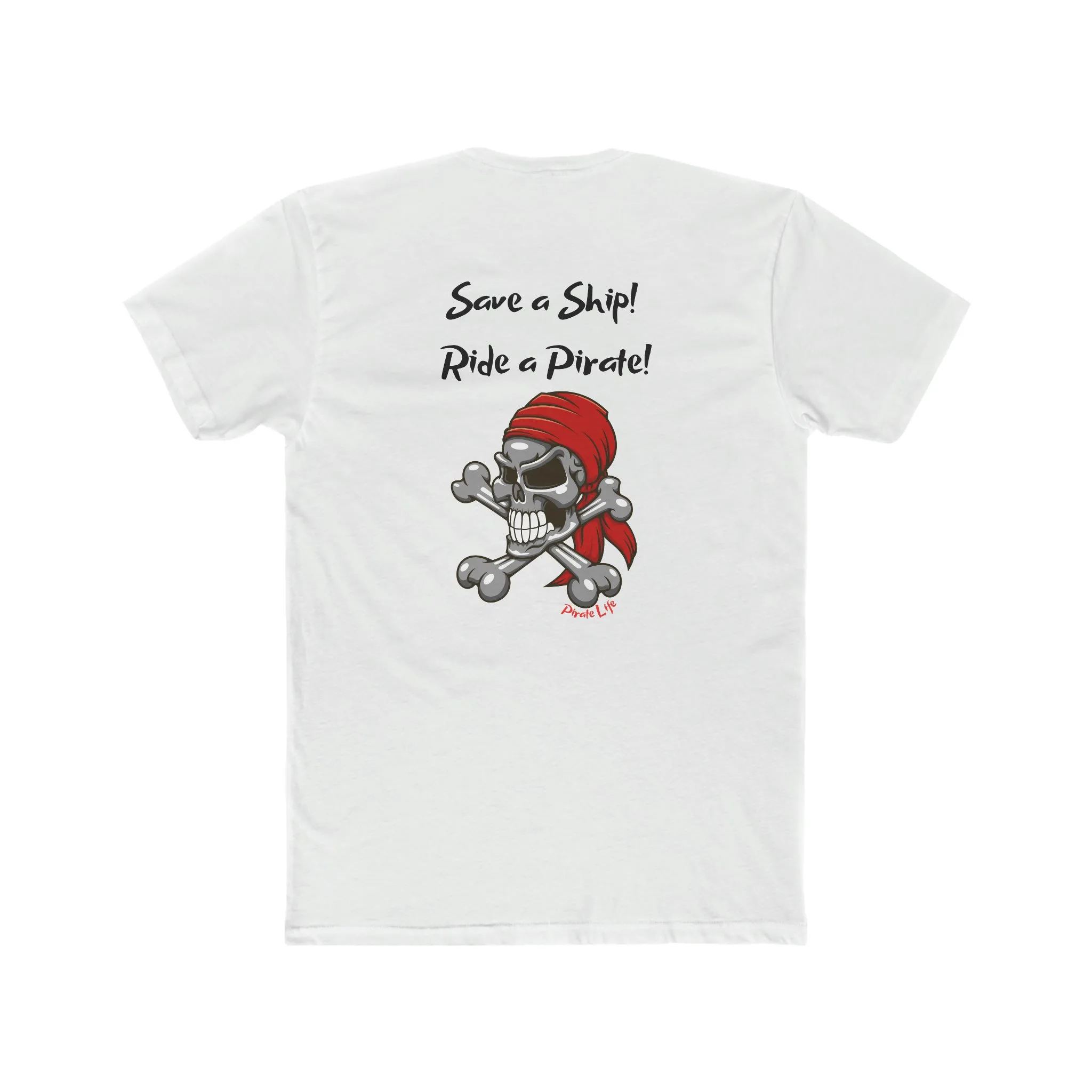 Save a Ship! Ride a Pirate! T