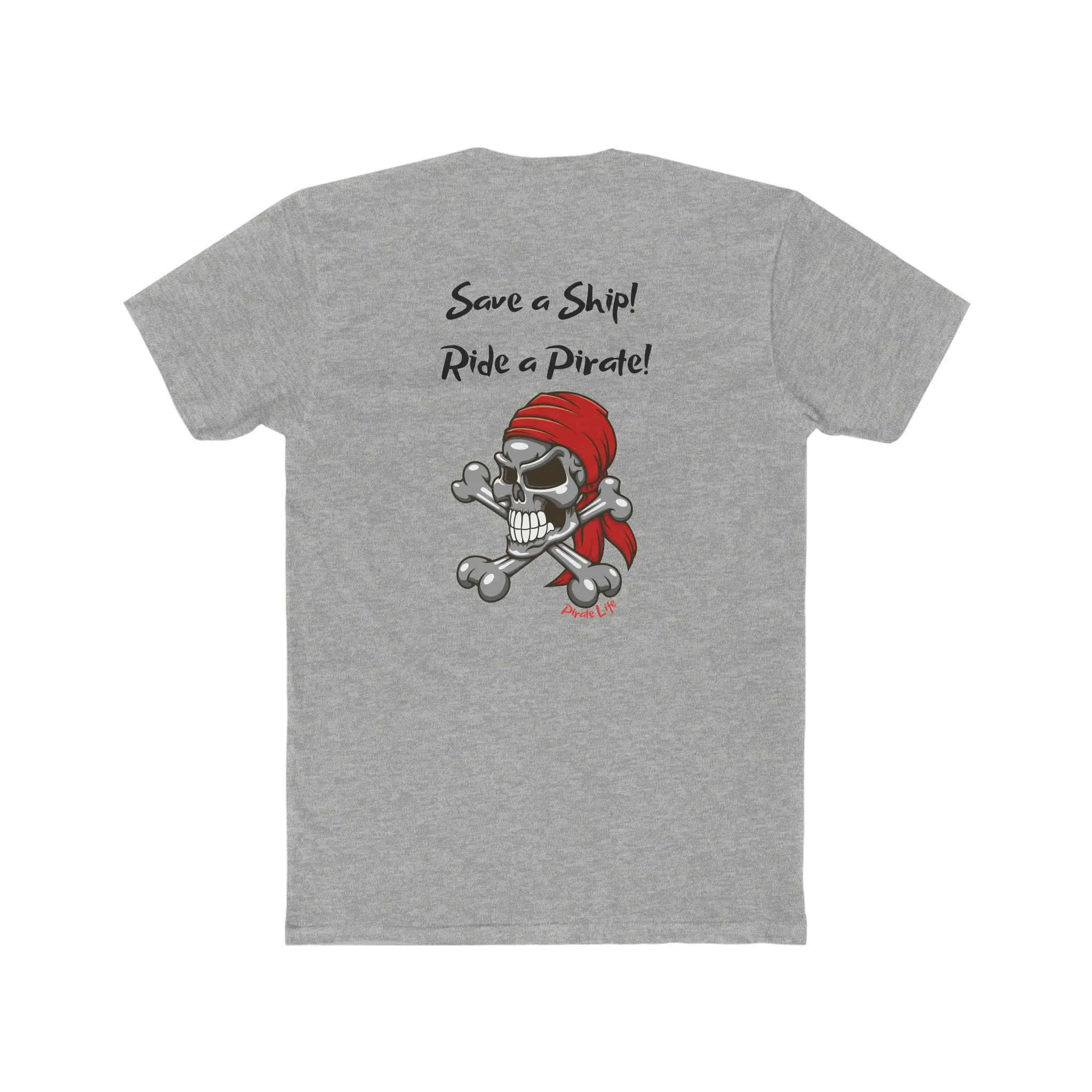 Save a Ship! Ride a Pirate! T