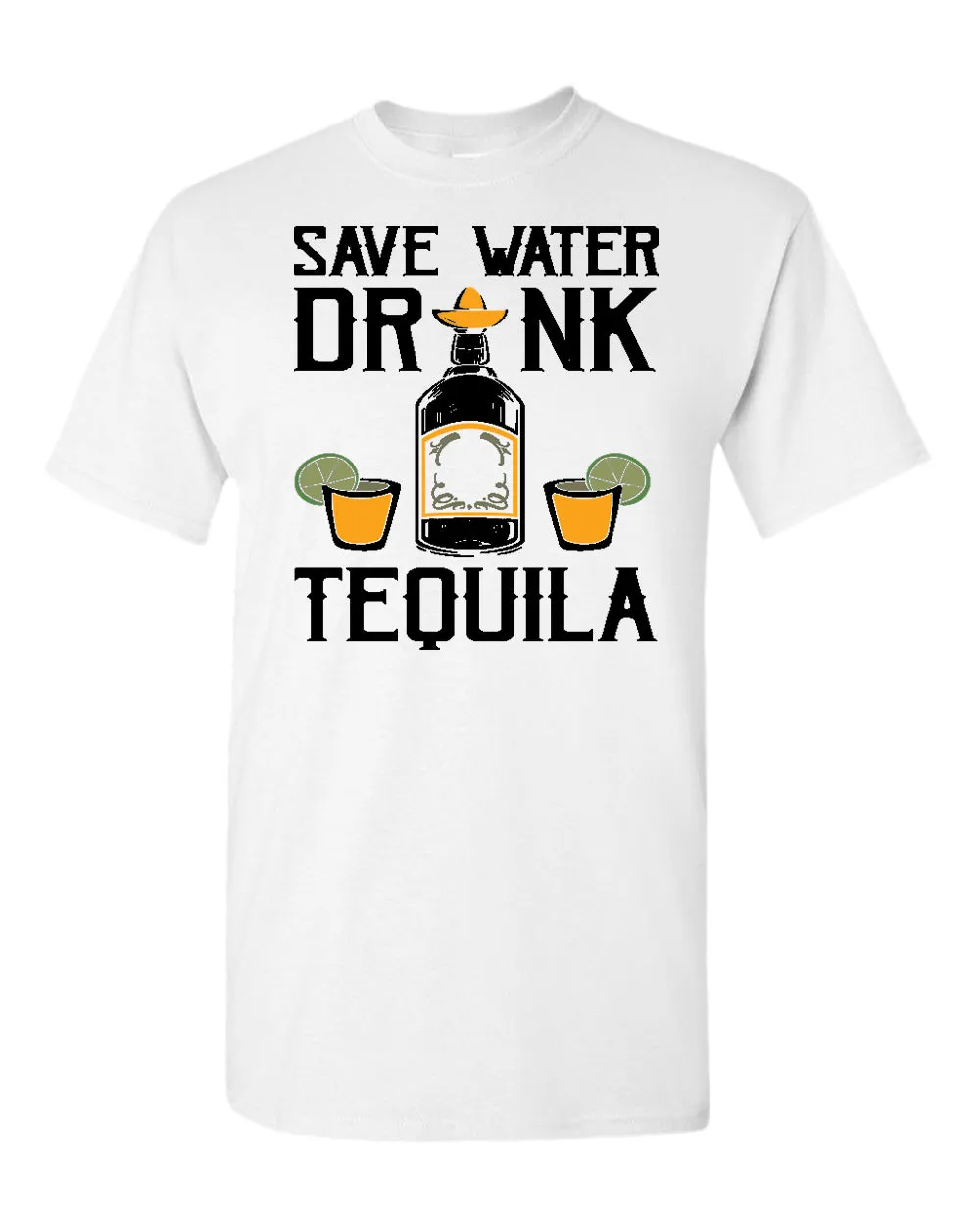Save water, drink tequila t-shirt
