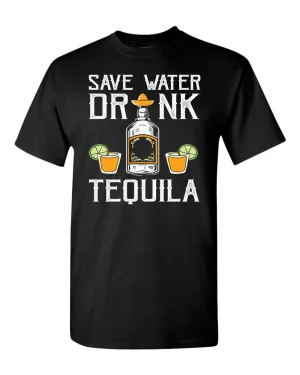 Save water, drink tequila t-shirt
