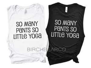 So Many Pants So Little Yoga
