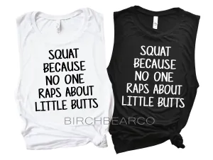Squat Because No One Raps About Little Butts