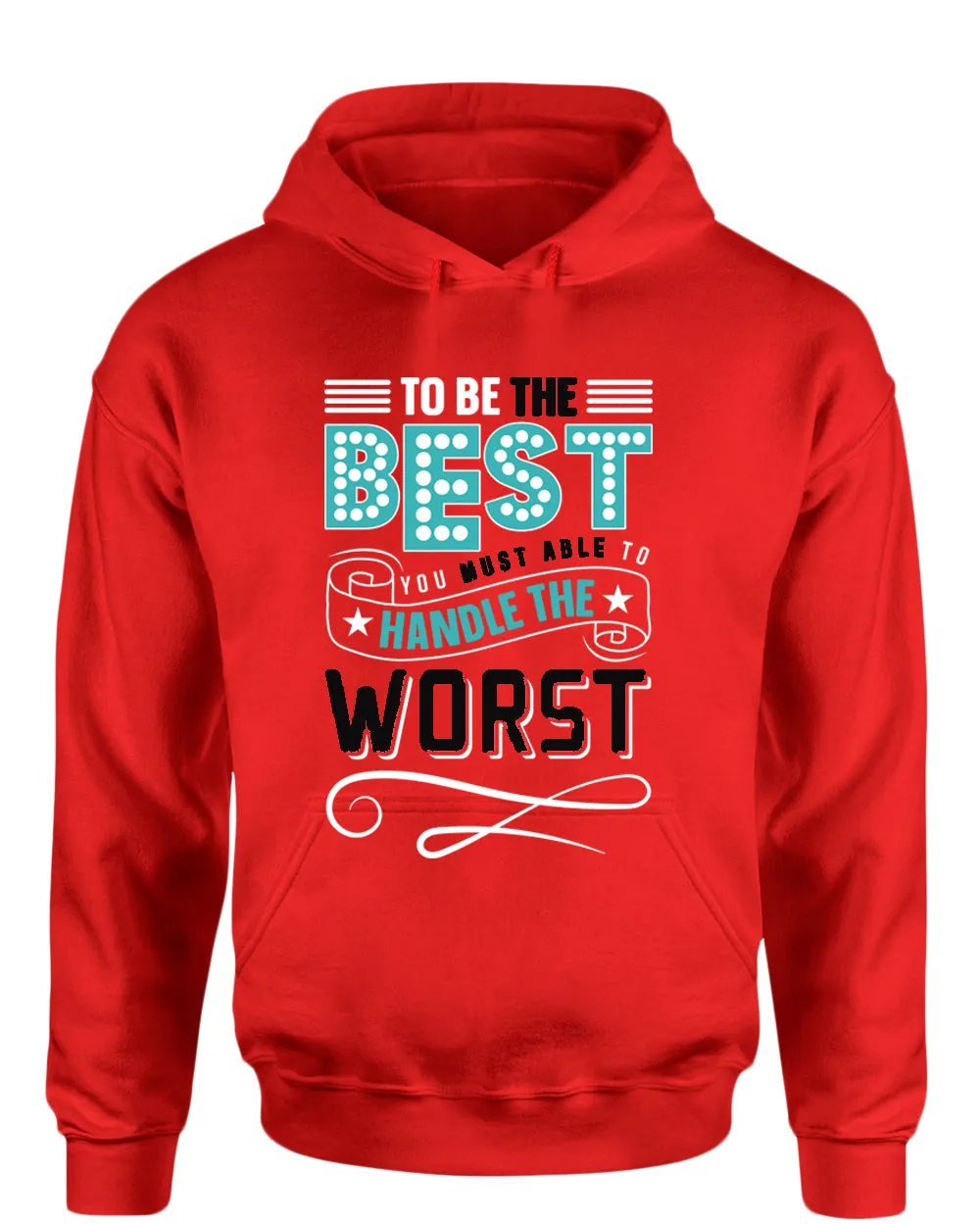 To be the Best hoodie, motivational hoodie, inspirational hoodies, casual hoodies