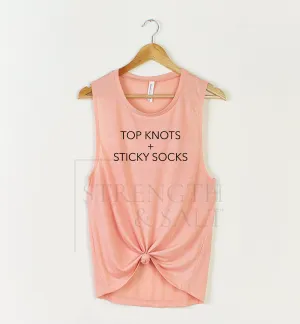 Top Knots   Sticky Socks Muscle Tanks