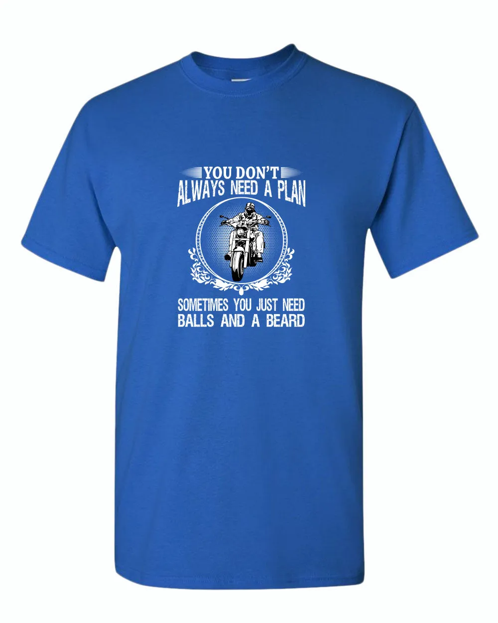 You don't always need a plan, motorcycle tees